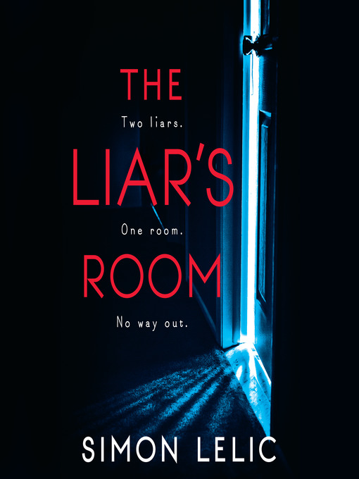 Title details for The Liar's Room by Simon Lelic - Wait list